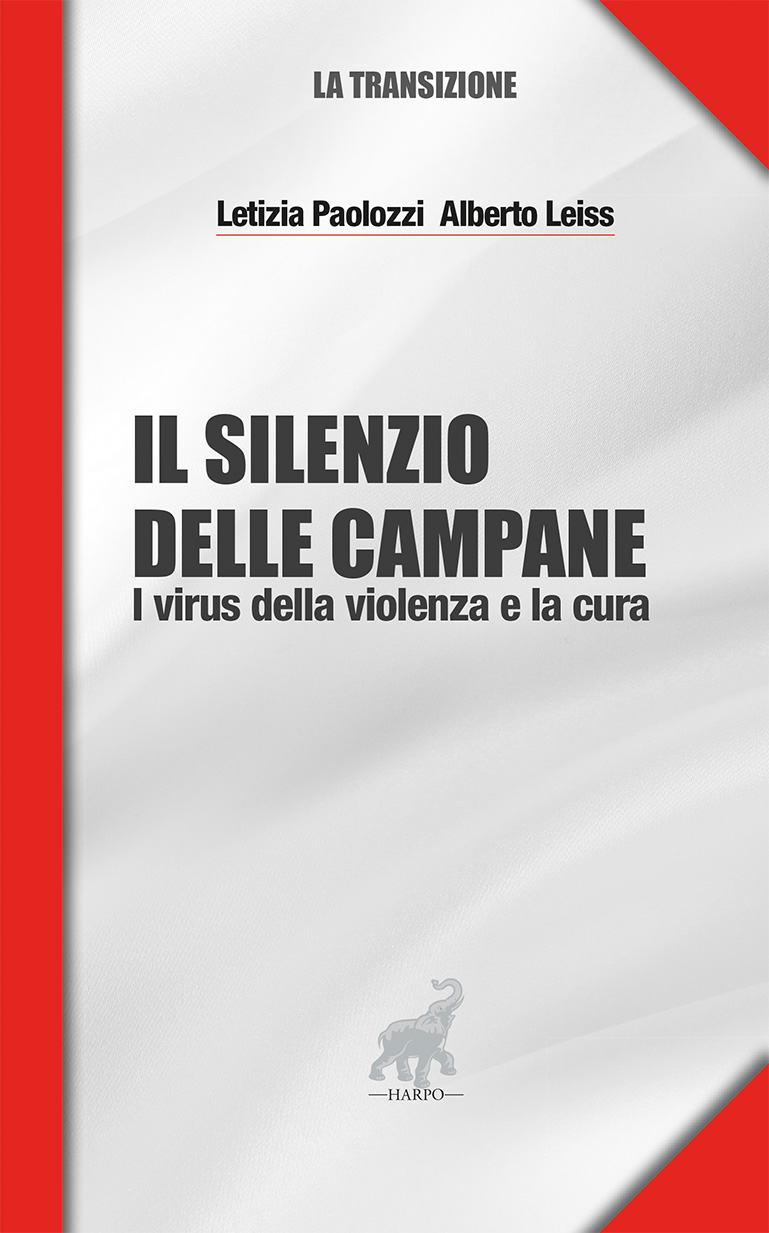 “Il silenzio delle campane. I virus della violenza e la cura”, presentazione il 4 giugno a Roma